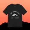 The Mountains are Calling Tee - Triply Tees